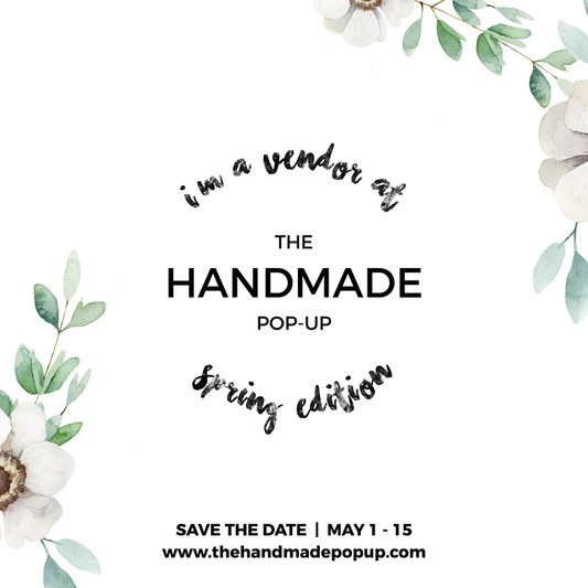 Spring Handmade Pop-Up Show!